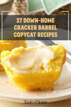 a close up of a muffin on a plate with the words 27 down - home cracker barrel copycat recipes