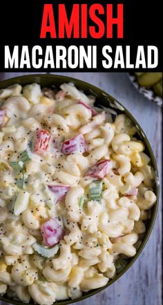 macaroni salad in a green bowl with text overlay that reads, amish macaroni salad