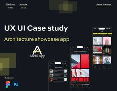 an advertisement for the uxu case study, featuring images of architecture showcase app