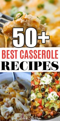 the top 50 best casserole recipes for dinner and desserts with text overlay that reads, 50 best casserole recipes