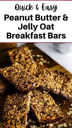 quick and easy peanut butter & jelly oat breakfast bars on a wooden cutting board