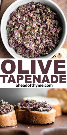 olive tapenad in a bowl with bread on the side and text overlay that reads olive tapenad