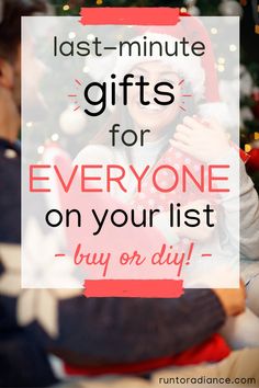 two people sitting in front of a christmas tree with the words last - minute gifts for everyone on your list buy or diy