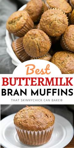 the best buttermilk bran muffins are on a white plate