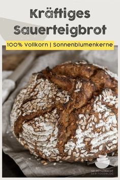 Vollkorn Sauerteigbrot Rezept mit Sonnenblumen­­kernen French Desserts, Dutch Recipes, Brazilian Food, Eat Smart, French Pastries, Russian Recipes, Eat Smarter