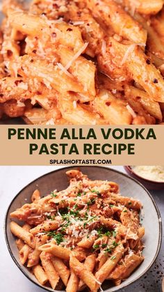 penne alla vodka pasta recipe with parmesan cheese on top and another image in the background