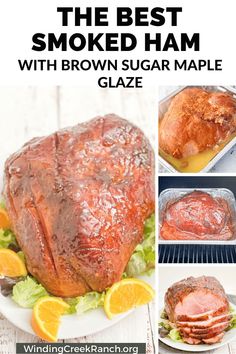 Pin for double smoked ham with brown sugar maple glaze, showing the ham before smoking, during smoking, and after smoking. Smoker Ham Recipes, Smoked Ham Recipes Smokers, Ham On Pellet Grill, Smoked Ham Recipes, Trailer Recipes, Smoked Ham Glaze, Double Smoked Ham, Smoked Ham Recipe