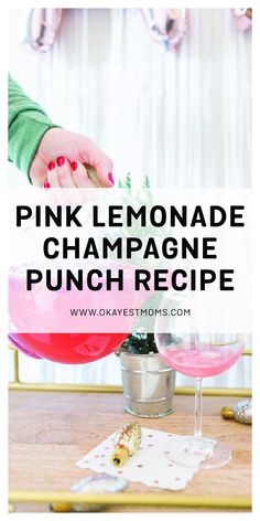 pink lemonade champagne punch recipe with text overlay