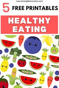 a poster with fruits and vegetables on it that says free printables healthy eating