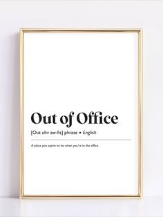 an out of office poster hanging on the wall