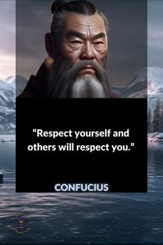 an image of a man with a long beard and a quote on it that reads respect yourself and others will respect you