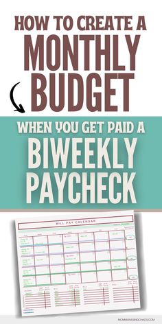 how to create a month - by - month budget when you get paid a bi weekly paycheck