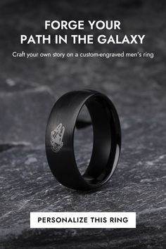 Get your inner Sith Lord out and show off some serious masculine style with this custom-engraved men's ring. Embrace the power within you and let it shine!