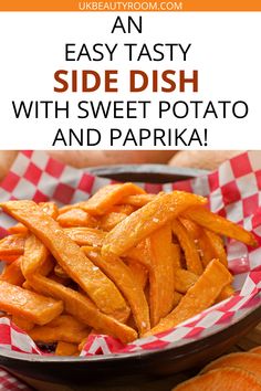 an easy side dish with sweet potato and paprika is the perfect appetizer