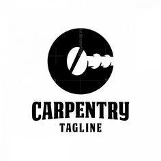 the logo for carpentry tagline is black and white with a round design