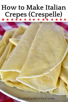 how to make italian crepes recipe on a plate with red and white checkered tablecloth