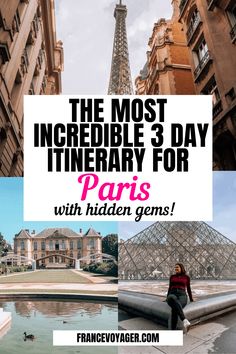 the most incredible 3 day itinerary for paris with hidden gems