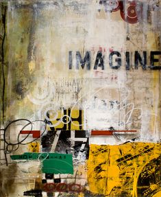 an abstract painting with the words imagine on it