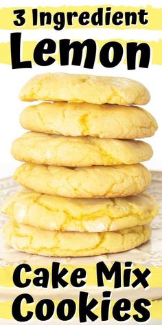 three ingredient lemon cake mix cookies stacked on top of each other with the words, 3 ingredients