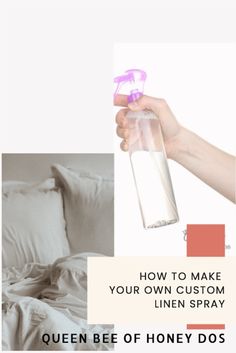 a person holding a spray bottle with the words how to make your own custom linen spray