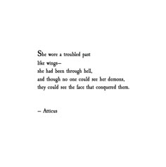 an image of a poem written in black and white with the words, she wrote a troubled past like wing - through hell