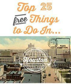 an old postcard with the words top 25 free things to do in houston on it