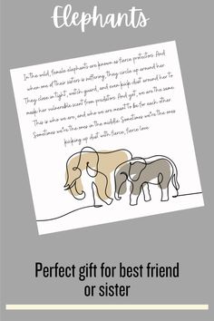 two elephants standing next to each other on top of a sheet of paper with the words, perfect gift for best friend or sister