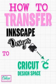 how to transfer inkscape designs to cricut design space