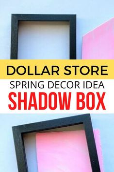 dollar store spring decor idea shadow box with text overlay that reads dollar store spring decor idea shadow box