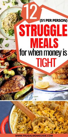 collage of images with text overlay that says 12 per person struggle meals for when money is tight