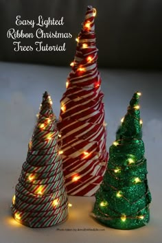 three christmas trees with lights on them and the words easy lighted ribbon christmas trees tutorial