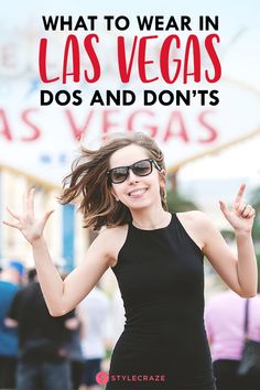 a woman in black dress and sunglasses with text overlay that reads what to wear in las vegas dos and don't's