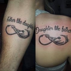 two tattoos that say, father like daughter like father and daughter like son with an intertwined