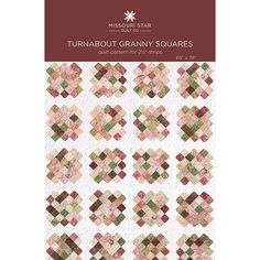 the cover of missouri star's turnabut granny squares quilt pattern, which is printed