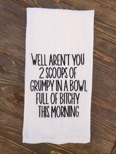 Embroidered Kitchen Towel Well Aren't You 2 Scoops of - Etsy Fall Kitchen Towels, Letterboard Signs, Chance Quotes, Barn Wood Crafts, Morning Funny, Kitchen Humor