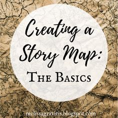 a map with the words creating a story map in black and white, on top of it