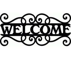 a sign that says welcome with swirls and scrolls on the bottom, in front of a white background