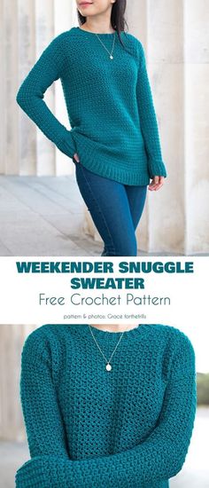 a woman wearing a green sweater with the text, weekend snuggle sweater free crochet pattern