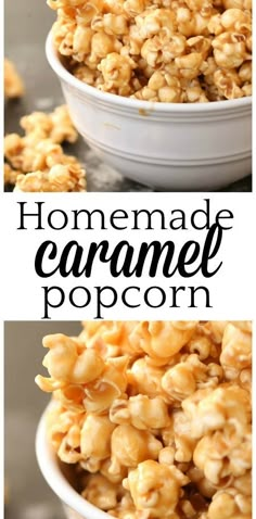 homemade caramel popcorn in a white bowl with the words, homemade caramel popcorn