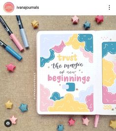 an open notebook with the words trust the magic of new beginnings written on it surrounded by stars and confetti