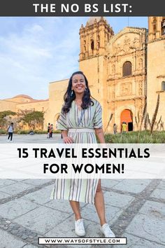 a woman standing in front of an old church with text overlay that reads the no bs list 15 travel essentials for women