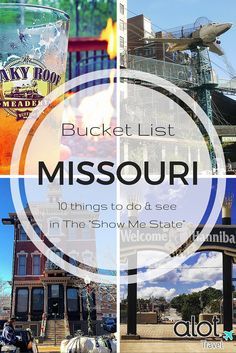 a collage of pictures with the words bucket list missouri