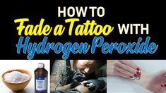 how to fade a tattoo with hydrogen peroxide