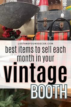 the best items to sell each month in your vintage booth