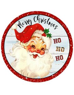 a merry christmas sign with a santa clause on it's face and the words ho ho ho