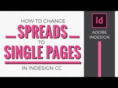 how to change spreads to single pages in indesign cc