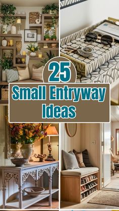 small entryway ideas with text overlay that reads, 25 small entryway ideas