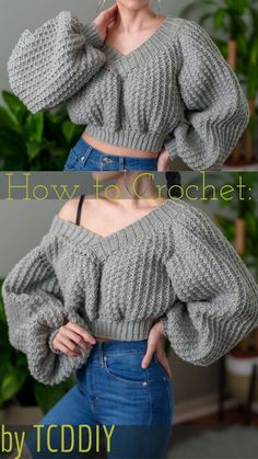 a woman wearing a gray sweater and jeans with the words how to crochet