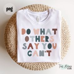 Png Girl, Prove Them Wrong, Shirt Graphics, Beach Design, T Shirt Mockup, Tshirt Mockup, Shirt Mockup, Say You, True Colors