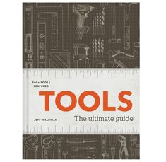 Tools: The Ultimate Guide is a hardcover book with a dark brown cover; different tools are drawn in a lighter brown on the surface with a white ruler to highlight the title in red. Backyard Buildings, Stamped Concrete Patio, Bespoke Post, Book Catalogue, Stamped Concrete, Background Information, Chronicle Books, Essential Tools, Interesting History